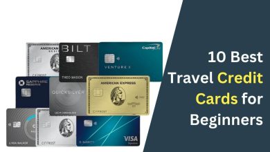The 10 Best Travel Credit Cards for Beginners